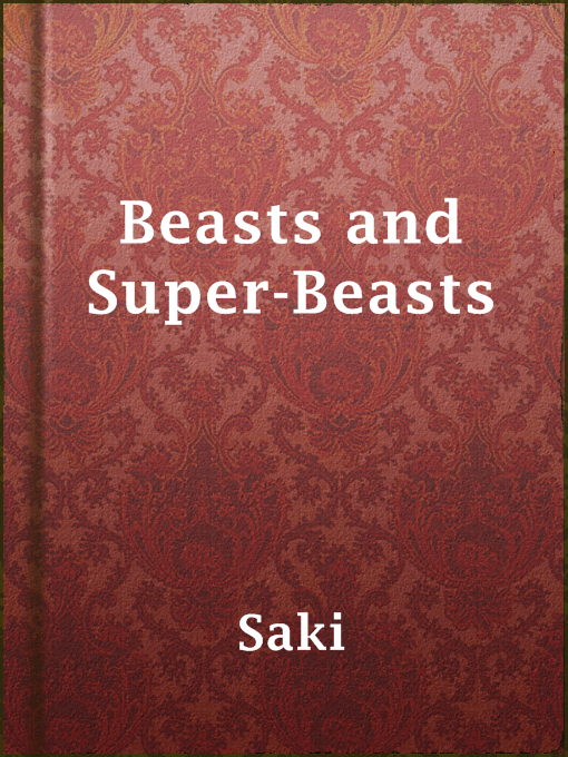 Saki创作的Beasts and Super-Beasts作品的详细信息 - 可供借阅